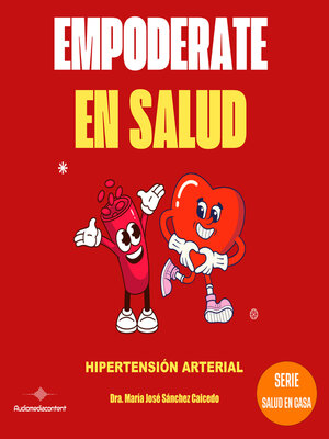 cover image of Empoderate en Salud--Hipertensión Arterial